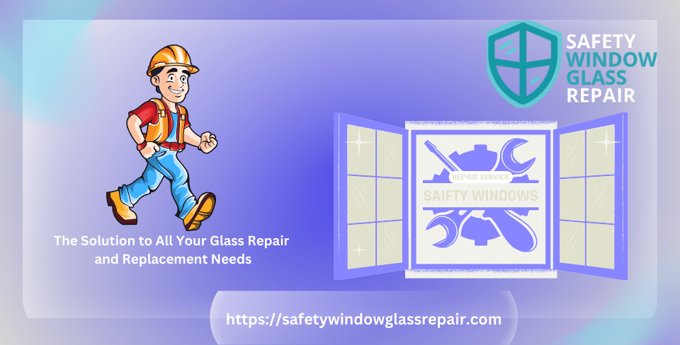 blog for safetywindowglassrepair